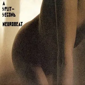 A Split Second - Neurobeat