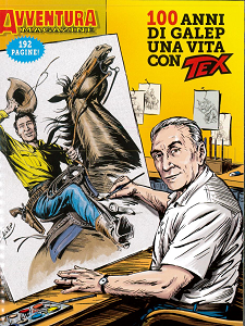 Collana Almanaccchi - Volume 147 - Tex Willer Magazine - 100 Anni Di Galep Una Vita Con Tex