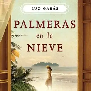 «Palmeras en la nieve» by Luz Gabás