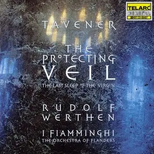 Tavener: The Protecting Veil, Etc - Werthen, I Fiamminghi (1998)