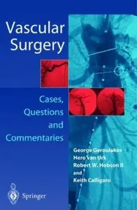 Vascular Surgery: Cases, Questions and Commentaries