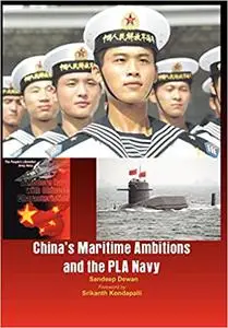 China's Maritime Ambitions and the PLA Navy