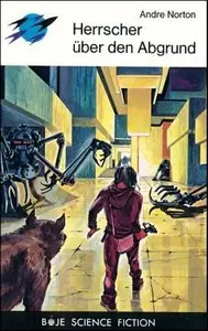 Andre Norton - Herrscher über den Abgrund