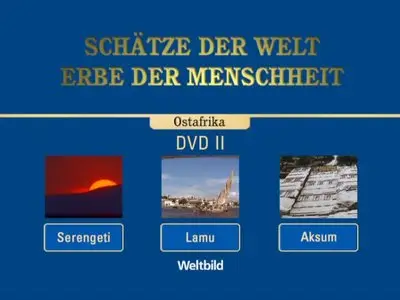 Schätze der Welt - Erbe der Menschheit: Ostafrika