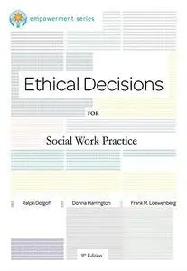 Ethical Decisions for Social Work Practice