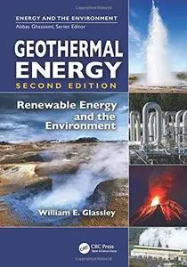 Geothermal Energy: Renewable Energy and the Environment, 2nd Edition