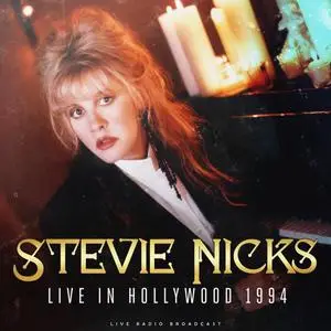 Stevie Nicks - Live In Hollywood 1994 (2023)