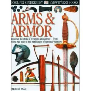 [DK Eyewitness] Arms and Armour - repost by request