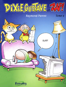 Dixie, Gustave Et Zap - Tome 2