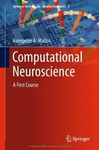 Computational Neuroscience: A First Course