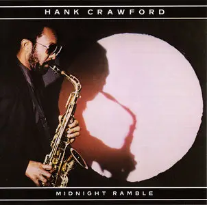 Hank Crawford - Midnight Ramble (1983)
