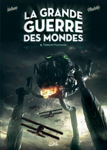 La Grande Guerre des Mondes - Tome 2 - Terreur martienne (2017)