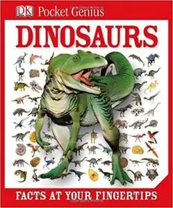 Dinosaurs: Facts at Your Fingertips (POCKET GENIUS)
