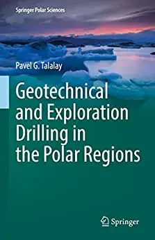 Geotechnical and Exploration Drilling in the Polar Regions