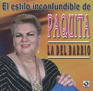 Paquita La Del Barrio - El Estilo Inconfundible de   (2006)