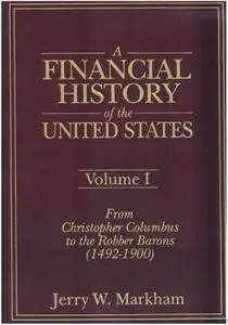 A Financial History of the United States (3-volume set) [Repost]