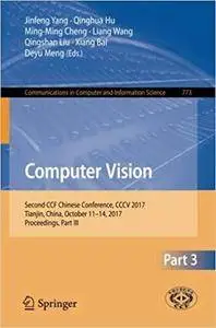 Computer Vision: Second CCF Chinese Conference, CCCV 2017, Part III