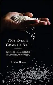 Not Even a Grain of Rice: Buying Food on Credit in the Dominican Republic