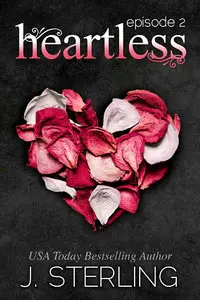 Heartless: Episode #2 (A Serial Romance)