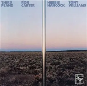 Ron Carter, Herbie Hancock, Tony Williams - Third Plane (1977/2015) [Official Digital Download 24-bit/192kHz]