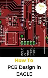 PCB Design in EAGLE -  Learn about EAGLE's user interface, adding parts, schematics, and more!