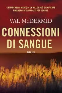 Val McDermid - Connessioni di sangue