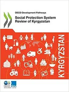 Social Protection System Review of Kyrgyzstan