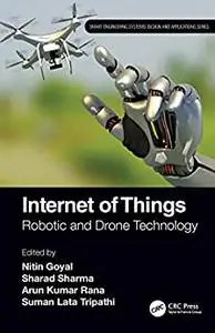 Internet of Things: Robotic and Drone Technology