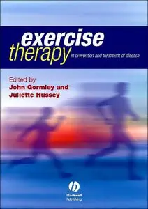 Exercise Therapy: Prevention and Treatment of Disease by John Gormley (Repost)
