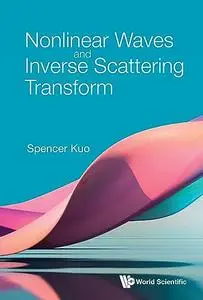 Nonlinear Waves and Inverse Scattering Transform