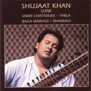 Shujaat Khan - Raga Bairagi/Raga Bhairavi (2007) {India Archive Music} **[RE-UP]**