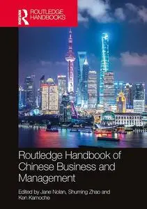 Routledge Handbook of Chinese Business and Management