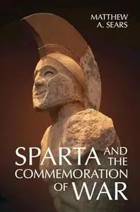 Sparta and the Commemoration of War