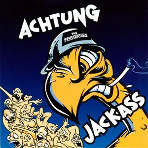 The Frustrators - Achtung Jackass (2002)