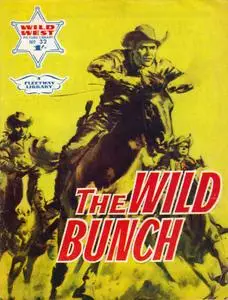 Wild West Picture Library 032 - The Wild Bunch [1967] (Mr Tweedy