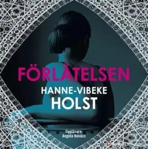 «Förlåtelsen» by Hanne-Vibeke Holst