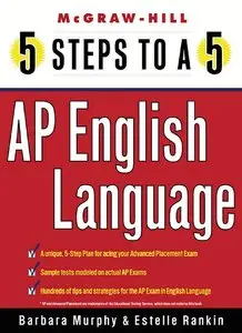 5 Steps to a 5 on the Advanced Placement Examinations: English Language (repost)