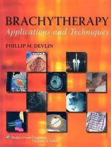 Brachytherapy: Applications and Techniques (repost)