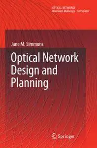 Optical Network Design and Planning (Repost)