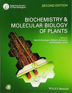 Biochemistry and Molecular Biology of Plants (Repost)