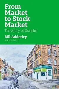 From Market to Stock Market: The Dunelm Story