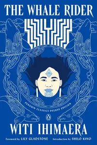 The Whale Rider (Penguin Classics Deluxe Edition)