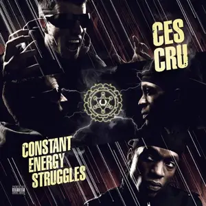 Ces Cru - Constant Energy Struggles (2013)