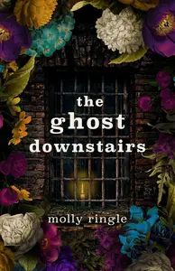 Ghost Downstairs: A Cozy Ghost Love Story