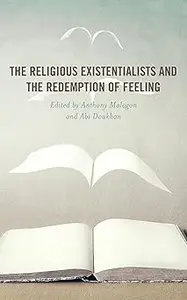 The Religious Existentialists and the Redemption of Feeling