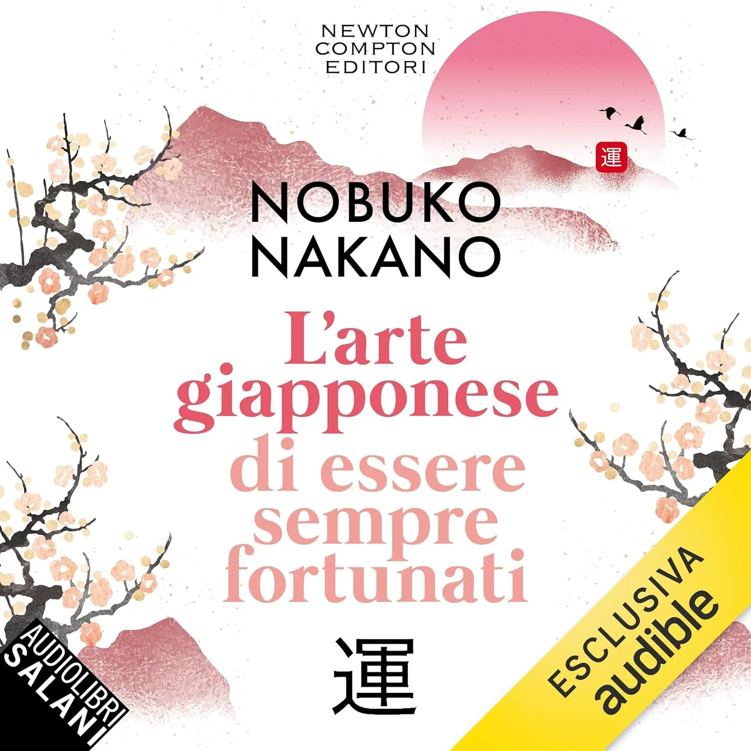 «L'arte giapponese di essere sempre fortunati» by Nobuko Nakano
