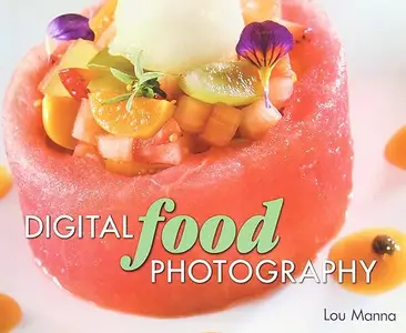 Digital Food Photography (Repost)