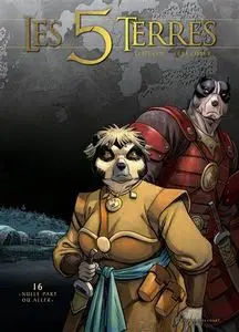Les 5 Terres - Tome 16 - « Nulle part où aller »