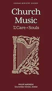 Church Music: For the Care of Souls