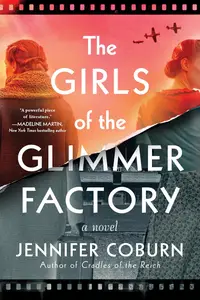 The Girls of the Glimmer Factory: A Novel